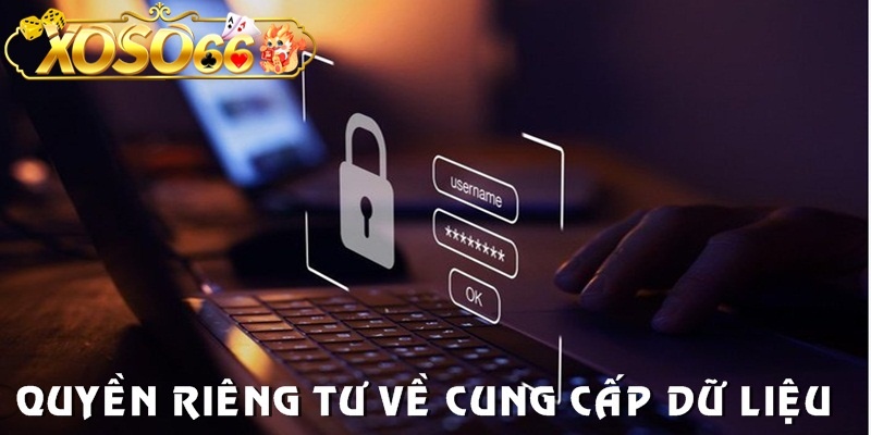 Quyền riêng tư của thành viên cũng thể hiện ở việc cung cấp dữ liệu